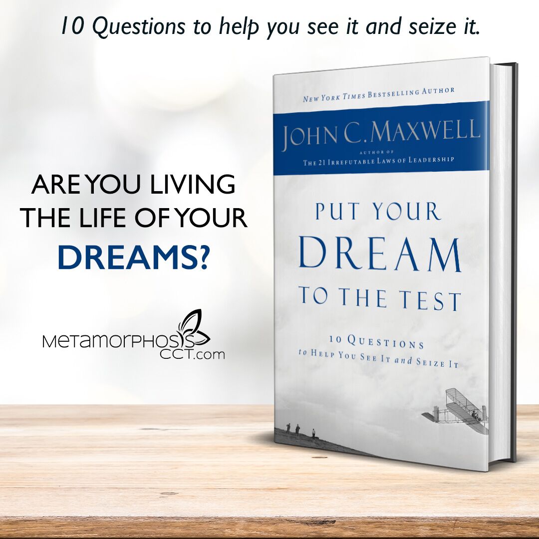 Put Your Dreams To The Test - Metamorphosis CCT